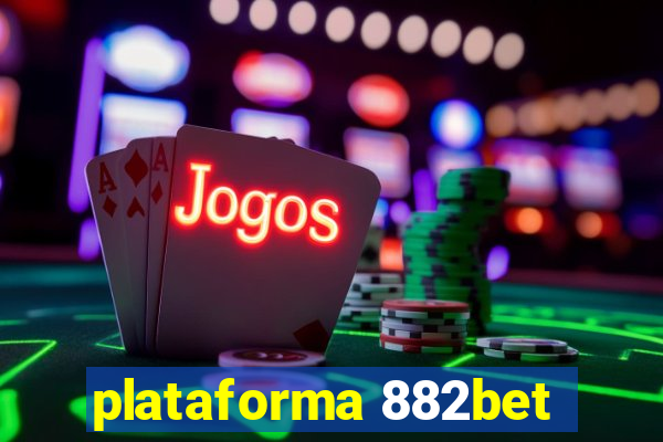 plataforma 882bet